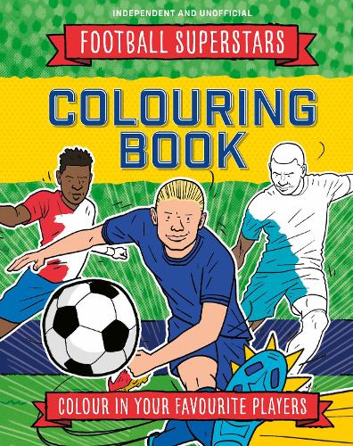 Бумажная книга «Football Superstars Colouring Book: 100% Independent and Unofficial», автор Саймон Магфорд - фото №1