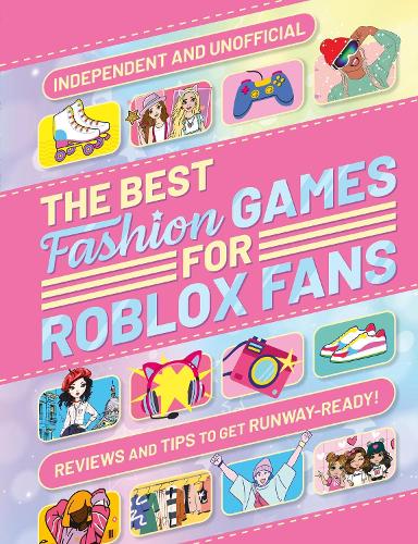 Бумажная книга «The Best Fashion Games for Roblox Fans», автор Лив Нган - фото №1