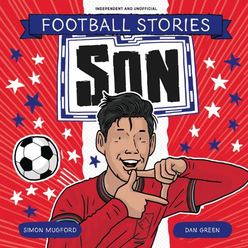 Бумажная книга «Football Stories: Son», автор Саймон Магфорд - фото №1