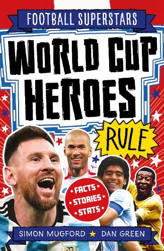 Бумажная книга «Football Superstars: Heroes of the World Cup Rule», автор Саймон Магфорд - фото №1