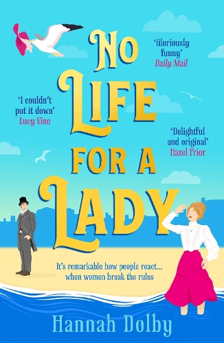 Бумажная книга «No Life for a Lady: The absolutely joyful and uplifting historical rom-com everyone is talking about in 2024», автор Ханна Долби - фото №1