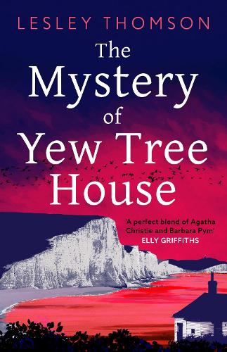 Бумажная книга «The Mystery of Yew Tree House: The gripping, must-read psychological procedural set during WWII for fans of Elly Griffiths» - фото №1