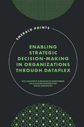 [object Object] «Enabling Strategic Decision-Making in Organizations through Dataplex», авторів Раджалакшмі Субраманіам, Санджай Мохапатра - фото №1