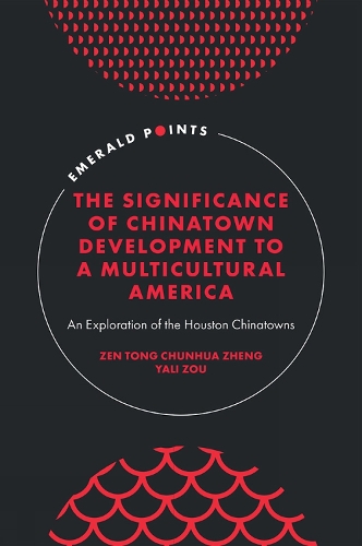 Бумажная книга «The Significance of Chinatown Development to a Multicultural America: An Exploration of the Houston Chinatowns», автор Яли Цзоу - фото №1
