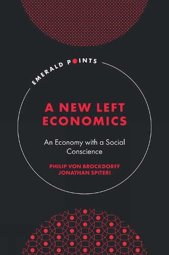 Бумажная книга «A New Left Economics: An Economy with a Social Conscience», автор Филип фон Брокдорф - фото №1
