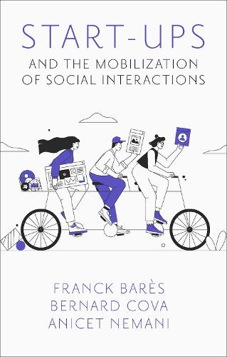 Бумажная книга «Start-Ups and the Mobilization of Social Interactions», авторов Аникет Немани, Бернар Кова - фото №1