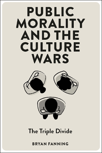 Бумажная книга «Public Morality and the Culture Wars: The Triple Divide», автор Брайан Фаннинг - фото №1