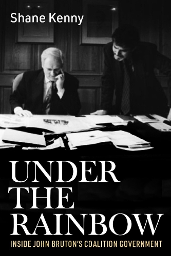 Бумажная книга «Under the Rainbow: Inside John Bruton's coalition government», автор Шейн Кенни - фото №1