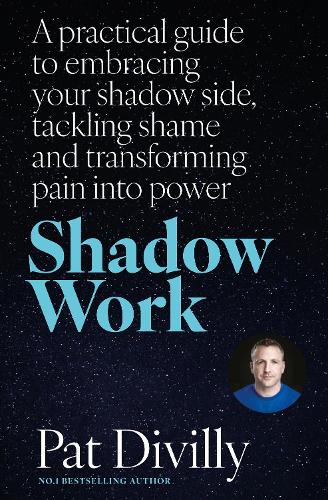 Бумажная книга «Shadow Work: A practical guide to embracing your shadow side, tackling shame and transforming pain into power», автор Пэт Дивилли - фото №1