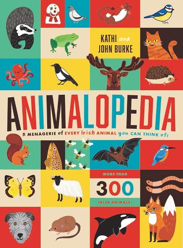 Бумажная книга «Animalopedia: WINNER THE AN POST IRISH BOOK AWARDS 2025», авторов Джон Берк, Кэти Берк - фото №1