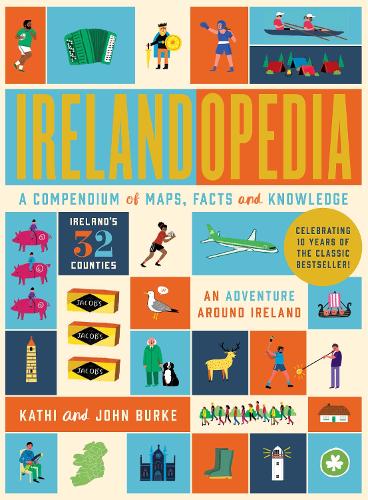 Паперова книга «Irelandopedia: 10th Anniversary Edition», авторів Джон Берк, Кеті Берк - фото №1