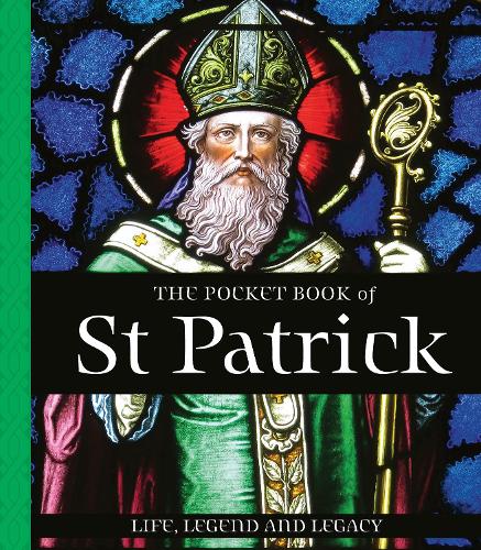Паперова книга «The Pocket Book of St Patrick: Life, Legend and Legacy», автор Тоні Поттер - фото №1