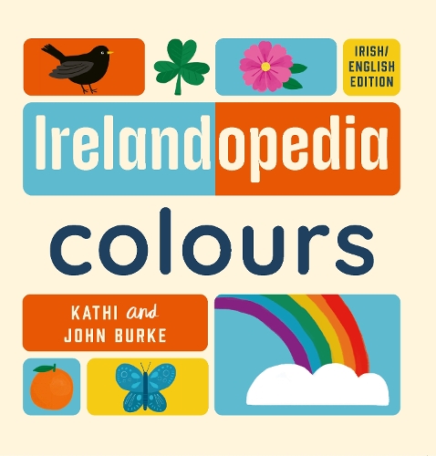 Бумажная книга «Irelandopedia Colours», авторов Джон Берк, Кэти Берк - фото №1