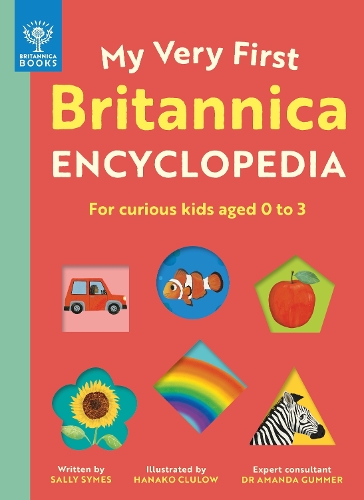 Паперова книга «My Very First Britannica Encyclopedia: For curious kids aged 0 to 3», автор Саллі Саймс - фото №1