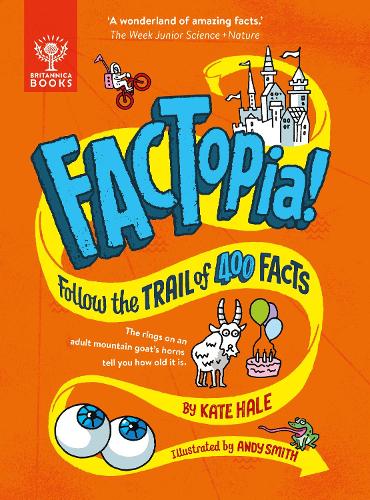 Бумажная книга «FACTopia!: Follow the Trail of 400 Facts [Britannica]», автор Кейт Хейл - фото №1