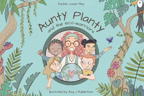 Бумажная книга «Aunty Planty and the Eco Warriors», автор Рэйчел Луиза Мэй - фото №1