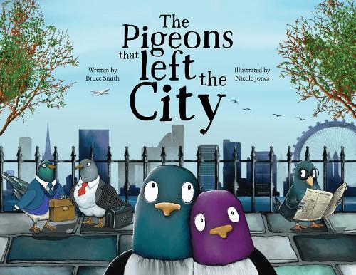 Бумажная книга «The Pigeons that Left the City», автор Брюс Смит - фото №1