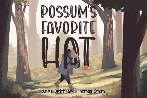 Бумажная книга «Possum's Favorite Hat», автор Анна Смит - фото №1