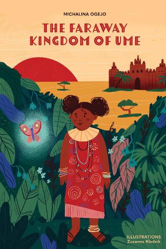 Бумажная книга «The Faraway Kingdom of Ume», автор Михалина Огехо - фото №1