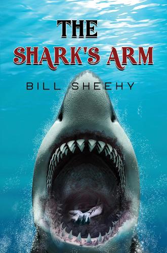 Бумажная книга «The Shark's Arm», автор Билл Шихи - фото №1