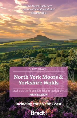 Бумажная книга «North York Moors & Yorkshire Wolds (Slow Travel) : Including York & the Coast», автор Майк Бэгшоу - фото №1