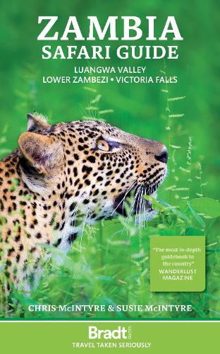 Бумажная книга «Zambia Safari Guide : Luangwa Valley . Lower Zambezi . Victoria Falls», авторов Крис Макинтайр, Сьюзен Макинтайр - фото №1