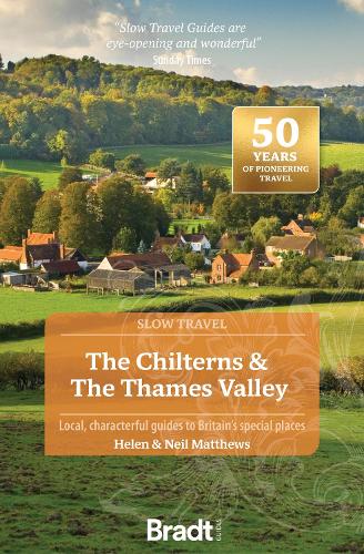 Бумажная книга «The Chilterns & the Thames Valley (Slow Travel)», авторов Хелен Мэтьюс, Нил Мэтьюс - фото №1