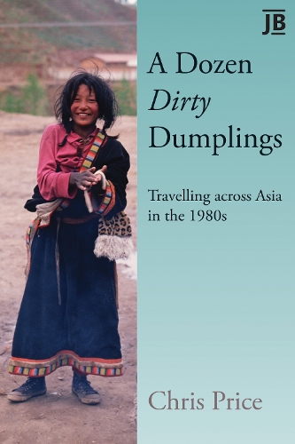 Бумажная книга «A Dozen Dirty Dumplings: Travelling across Asia in the 1980s», автор Крис Прайс - фото №1