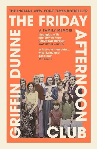 Бумажная книга «The Friday Afternoon Club: The 'wise, funny and generous' New York Times bestseller», автор Гриффин Данн - фото №1