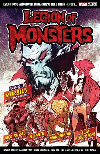 Бумажная книга «Marvel select: Legion of Monsters», авторов Крис Йост, Деннис Хоуплесс, Марв Вульфман - фото №1