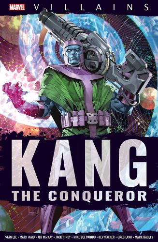 Паперова книга «Marvel Villains: Kang», авторів Брайан Майкл Бендіс, Стен Лі - фото №1