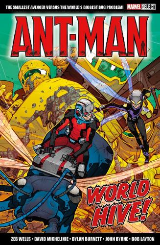 Паперова книга «Marvel Select Ant-man: World Hive», авторів Девід Мішлені, Ділан Бернетт, Зеб Уеллс - фото №1