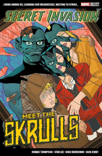 Бумажная книга «Marvel Select Secret Invasion: Meet The Skrulls», авторов Робби Томпсон, Стэн Ли - фото №1