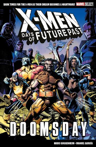 Бумажная книга «Marvel Select X-men: Days Of Future Past - Doomsday», автор Марк Гуггенхайм - фото №1