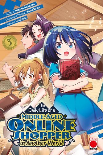 Бумажная книга «The Daily Life of a Middle-Aged Online Shopper In Another World Volume 3», автор Хифуми Асакура - фото №1