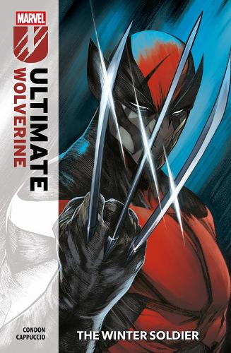 Бумажная книга «Ultimate Wolverine Vol. 1: The Winter Soldier», автор Крис Кондон - фото №1