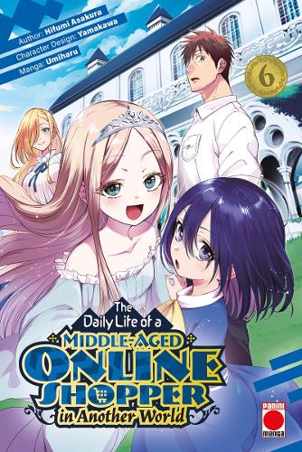 Бумажная книга «The Daily Life of a Middle-Aged Online Shopper In Another World Volume 6», автор Хифуми Асакура - фото №1
