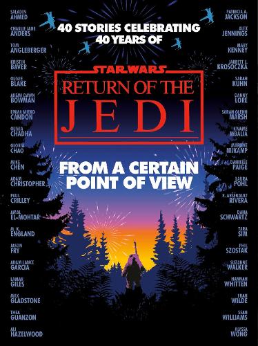 [object Object] «Star Wars: From a Certain Point of View: Return of the Jedi», авторів Чарлі Джейн Андерс, Френ Уайльд, Мері Кенні, Майк Чен, Оліві Блейк, Саладін Ахмед - фото №1
