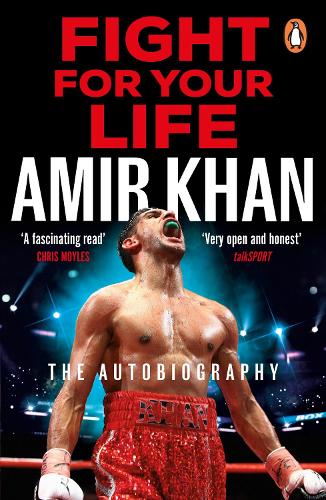 Бумажная книга «Fight For Your Life: The must-read, astonishingly revealing memoir with life lessons from the UK’s favourite boxer», автор Амир Хан - фото №1