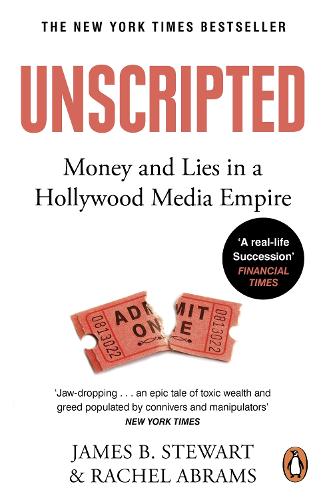 Бумажная книга «Unscripted: Sex and Lies in Hollywood’s Most Powerful Company», авторов Джеймс Б. Стюарт, Рэйчел Абрамс - фото №1