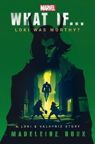 Бумажная книга «What If. . . Loki Was Worthy?: A Loki and Valkyrie Story», автор Мадлен Ру - фото №1
