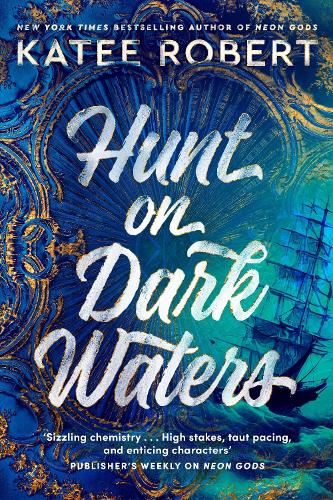 Бумажная книга «Hunt On Dark Waters: A sexy fantasy romance from TikTok phenomenon and author of Neon Gods», автор Кейти Роберт - фото №1