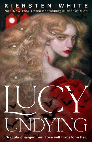 Паперова книга «Lucy Undying: A Dracula Novel», автор Кірстен Уайт - фото №1