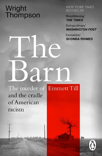 Бумажная книга «The Barn: The Murder of Emmett Till and the Cradle of American Racism», автор Райт Томпсон - фото №1