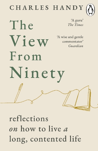 Паперова книга «The View from Ninety: Reflections on How to Live a Long, Contented Life», автор Чарльз Хэнди - фото №1