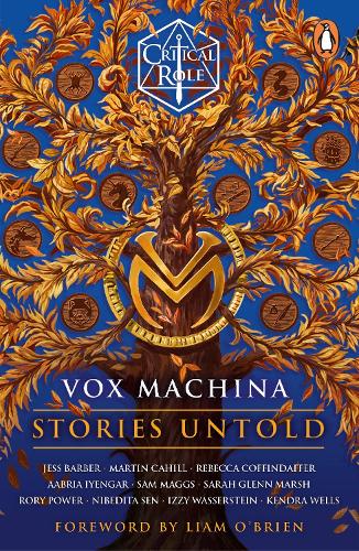 Бумажная книга «Critical Role: Vox Machina - Stories Untold», авторов Абриа Айенгар, Иззи Вассерштейн, Джесс Барбер, Кендра Уэллс, Лиам О'Брайен, Мартин Кэхилл, Нибедита Сен, Ребекка Коффиндаффер, Рори Пауэр, Сэм Мэггс, Сара Гленн Марш - фото №1