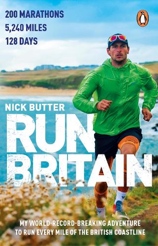 Бумажная книга «Run Britain: My World Record-Breaking Adventure to Run Every Mile of the British Coastline», автор Ник Баттер - фото №1