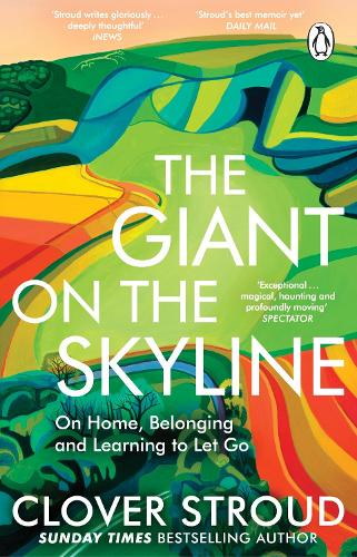 [object Object] «The Giant on the Skyline: On Home, Belonging and Learning to Let Go», автор Кловер Страуд - фото №1