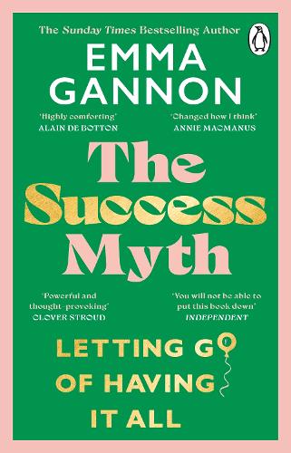 Паперова книга «The Success Myth: Our obsession with achievement is a trap. This is how to break free», автор Емма Ґеннон - фото №1
