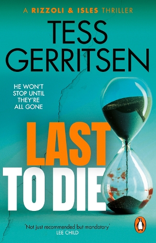 Паперова книга «Last to Die: (Rizzoli & Isles series 10)», автор Тесс Ґеррітсен - фото №1